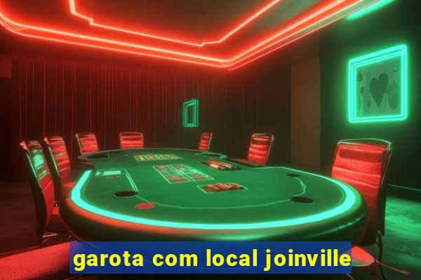 garota com local joinville