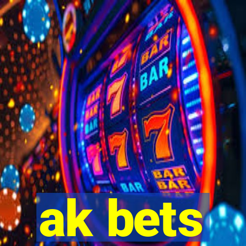 ak bets