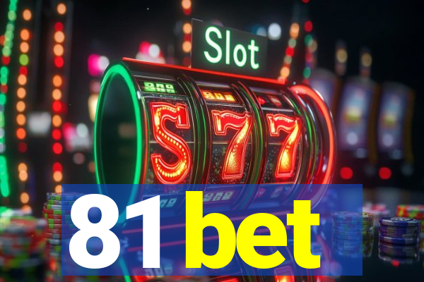 81 bet