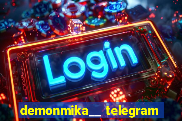 demonmika__ telegram