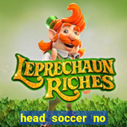 head soccer no click jogos