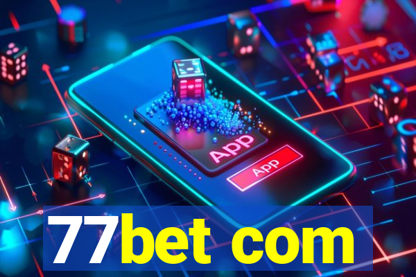 77bet com