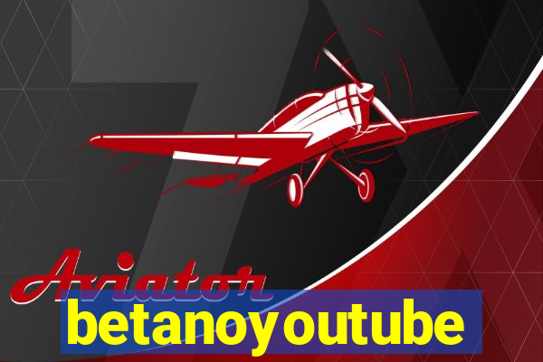 betanoyoutube