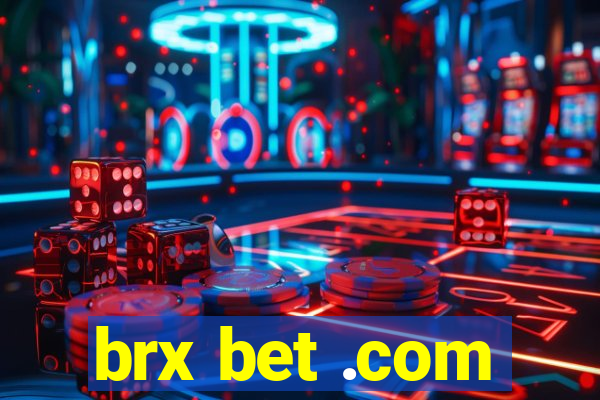 brx bet .com