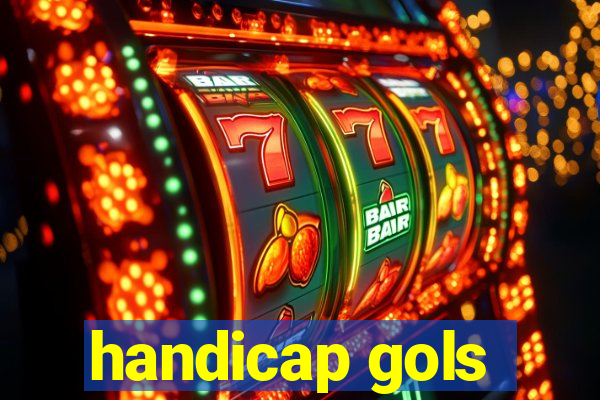 handicap gols