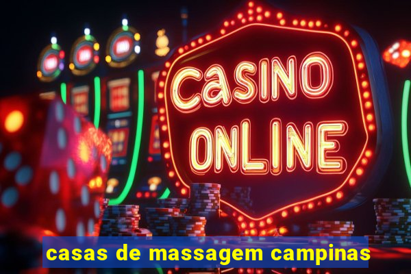 casas de massagem campinas