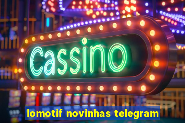 lomotif novinhas telegram