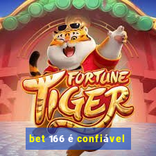 bet 166 é confiável