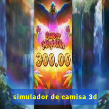 simulador de camisa 3d