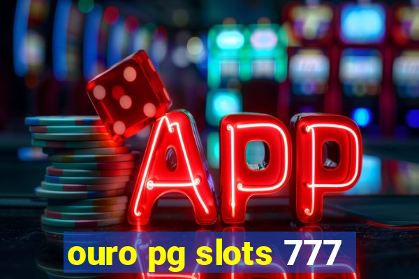 ouro pg slots 777