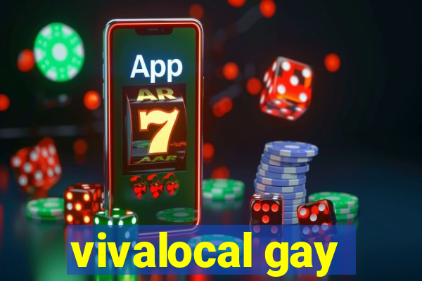 vivalocal gay