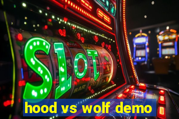 hood vs wolf demo