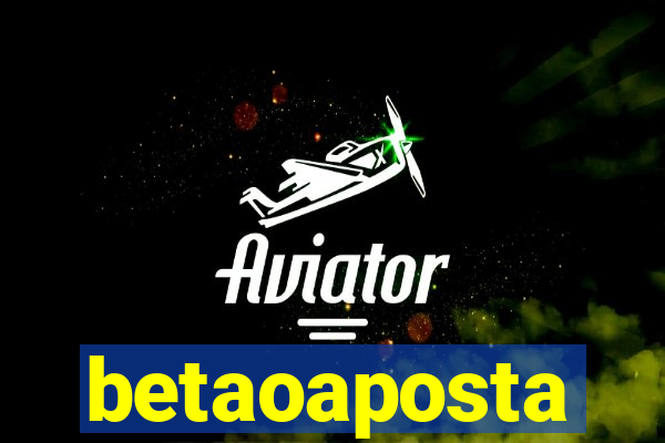 betaoaposta