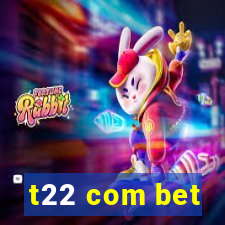 t22 com bet