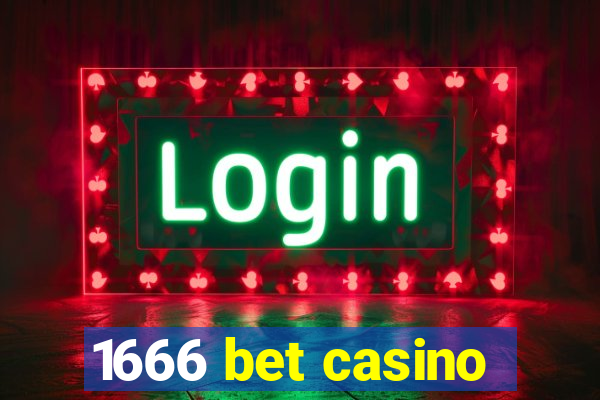 1666 bet casino