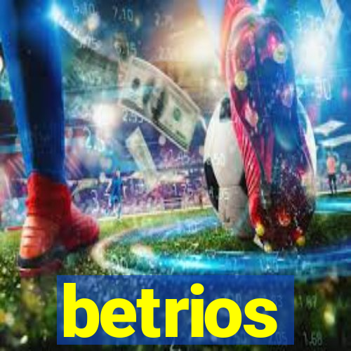 betrios