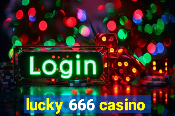 lucky 666 casino