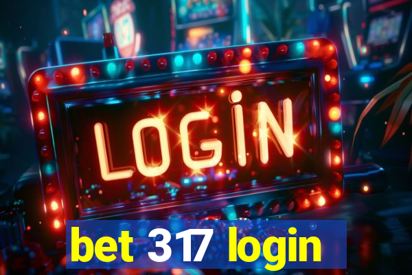 bet 317 login