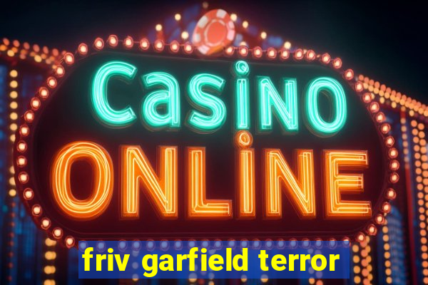 friv garfield terror