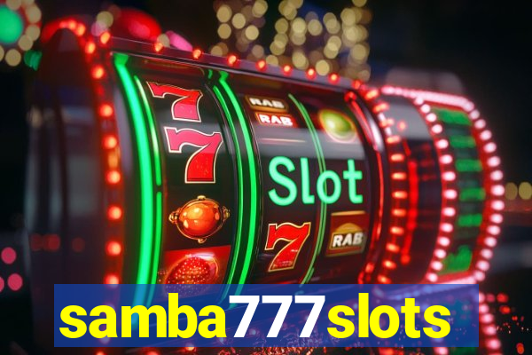 samba777slots