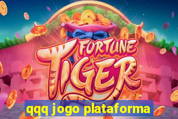 qqq jogo plataforma