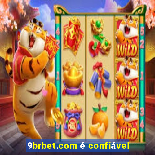 9brbet.com é confiável