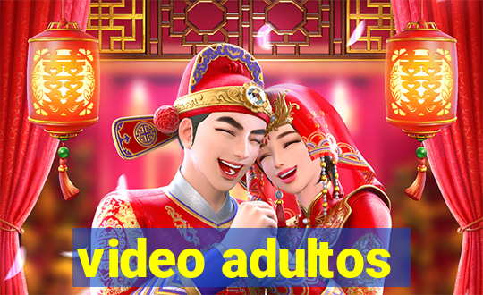 video adultos