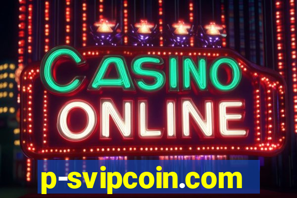 p-svipcoin.com