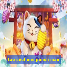 tao sect one punch man