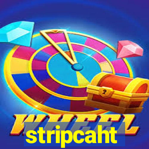 stripcaht