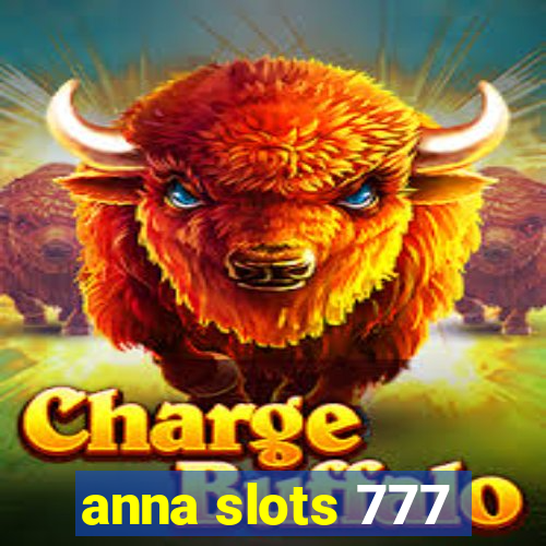 anna slots 777