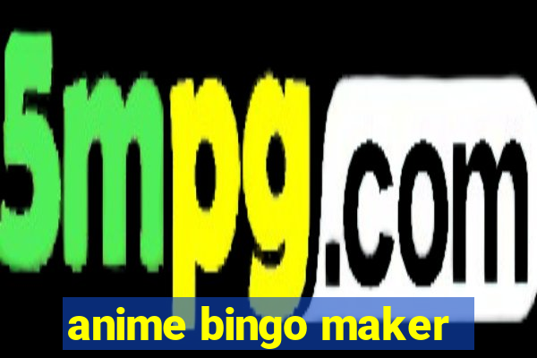 anime bingo maker