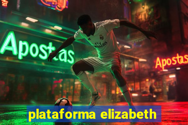 plataforma elizabeth