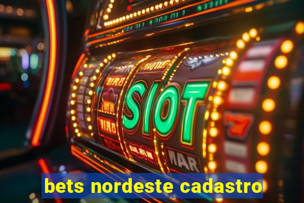 bets nordeste cadastro