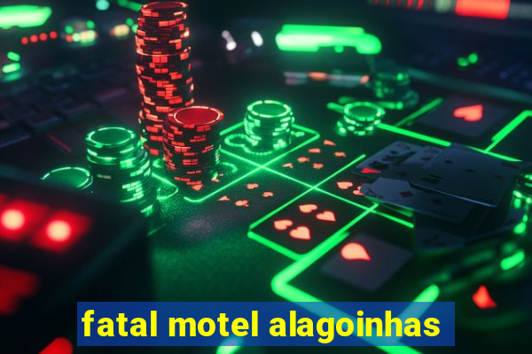 fatal motel alagoinhas