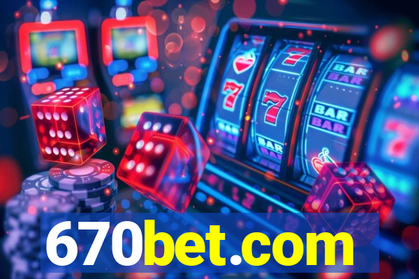 670bet.com