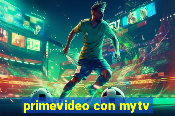 primevideo con mytv