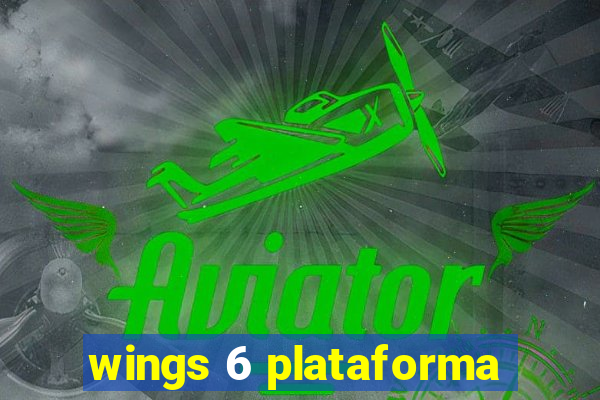 wings 6 plataforma