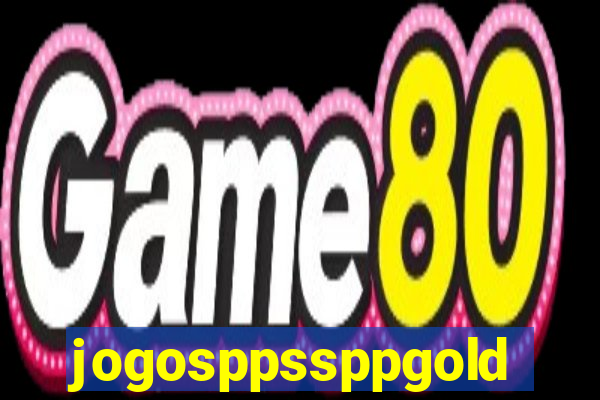 jogosppssppgold