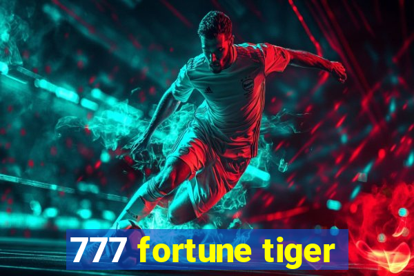 777 fortune tiger