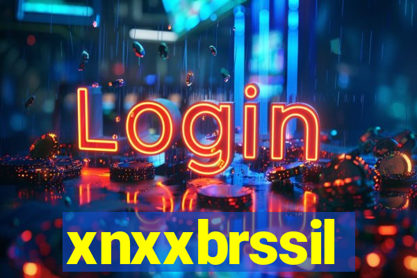 xnxxbrssil