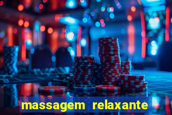 massagem relaxante em betim