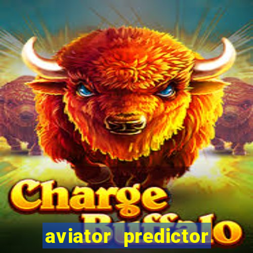 aviator predictor v4.0 download