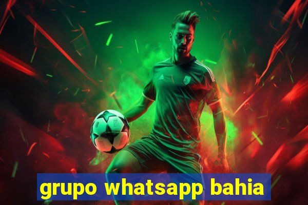 grupo whatsapp bahia