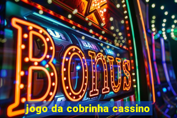 jogo da cobrinha cassino