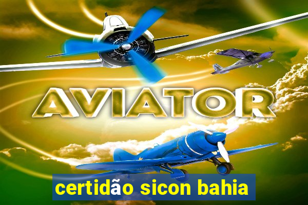 certidão sicon bahia