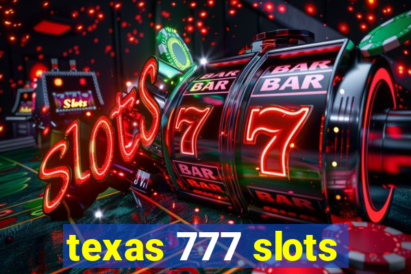 texas 777 slots