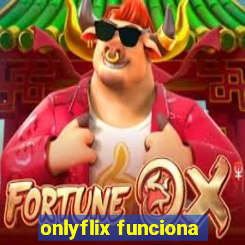 onlyflix funciona