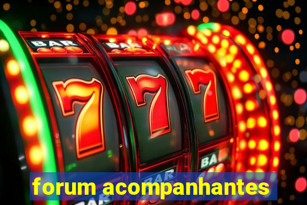 forum acompanhantes