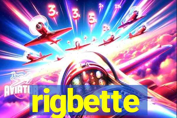 rigbette